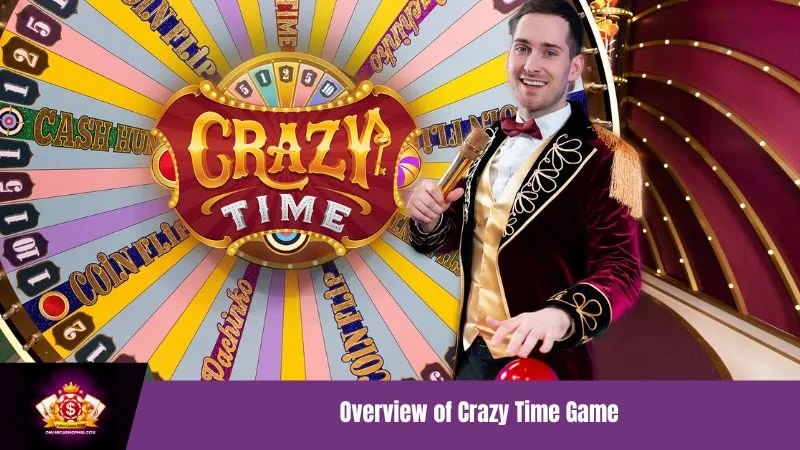 Overview of Crazy Time Game