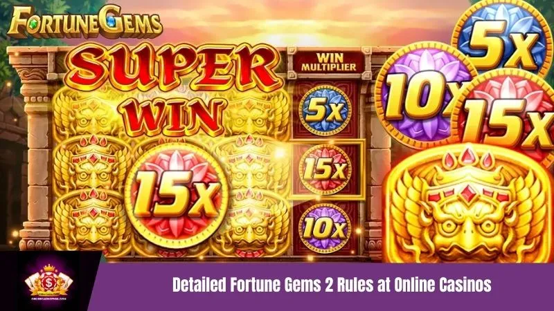 Detailed Fortune Gems 2 Rules at Online Casinos